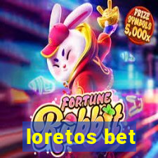 loretos bet